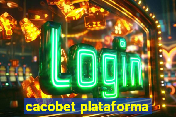 cacobet plataforma